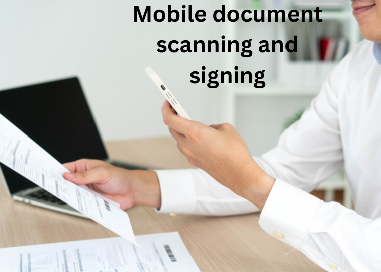Mobile document scanning and signing